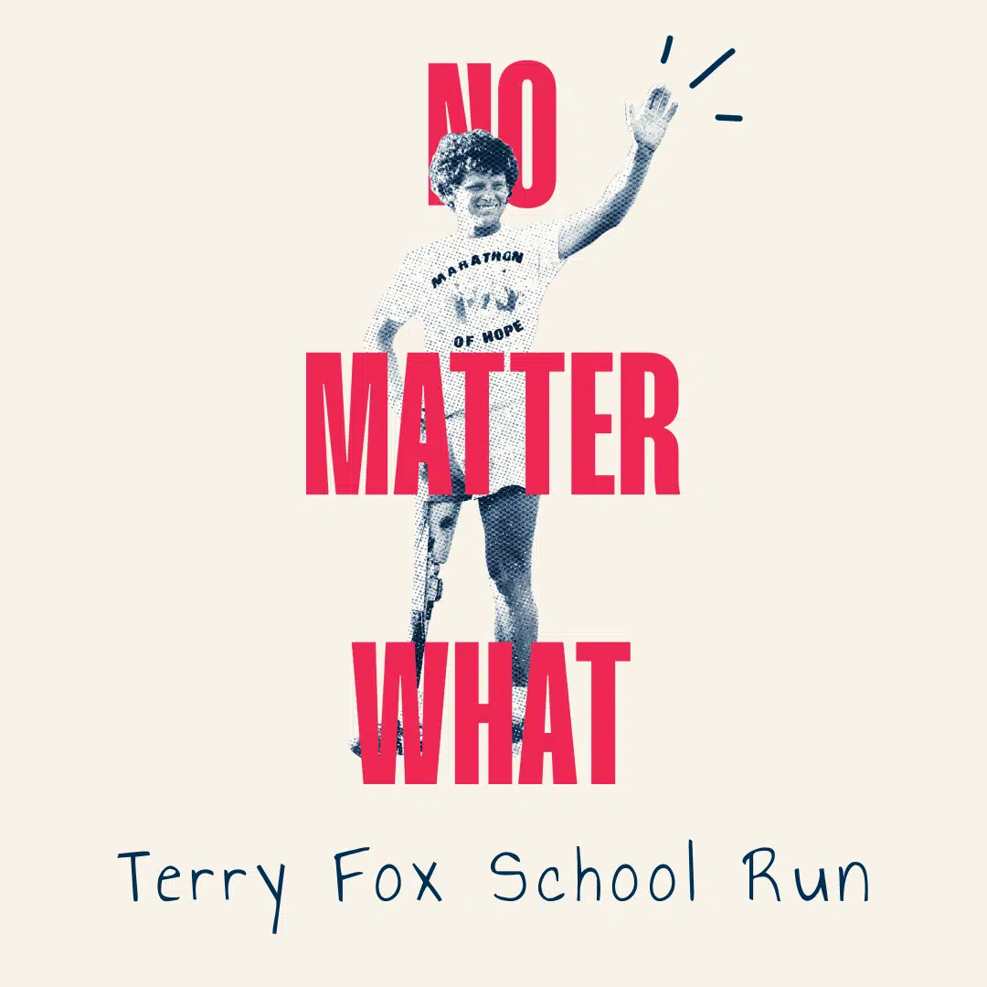 The Terry Fox School Walk/Run - No Matter What!